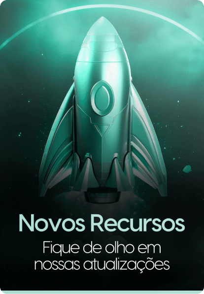 Novos Recursos: fique de olho em nossas atualizações